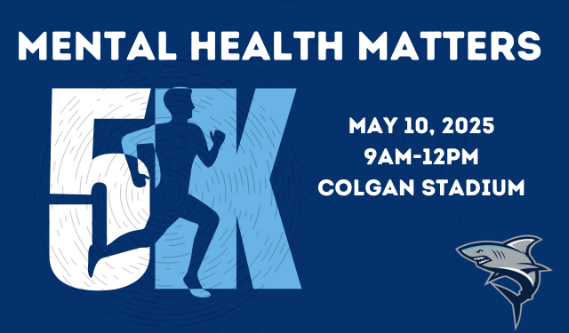 Mental Health Matters 5K May 10, 2025 9 am to 12:00 pm