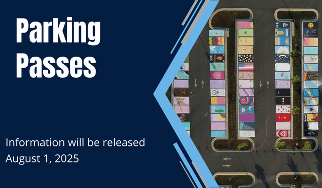 Parking Pass Information will be released August 1, 2025