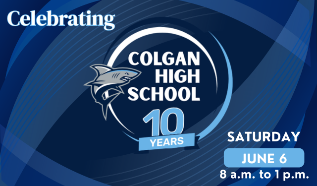 Celebrating 10 years of Colgan High School on June 6, 2026 from 8 am to 1 pm